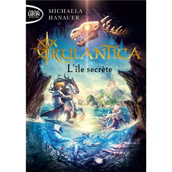 Rulantica - Tome 1 L'île secrète