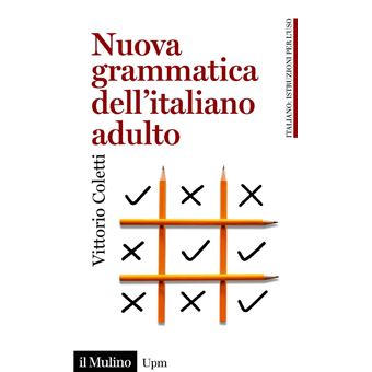 Nuova grammatica dell'italiano adulto L'italiano di oggi per gli italiani  di oggi - ebook (ePub) - Vittorio Coletti - Achat ebook