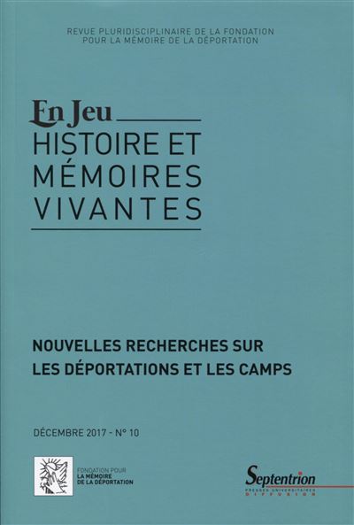 Nouvelles recherches sur les déportations et les champs