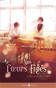 Nos coeurs figés - Advanced time