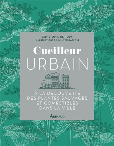Cueilleur urbain - CHRISTOPHE DE HODY - broché