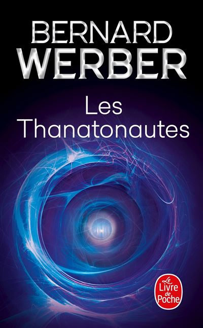 Les Thanatonautes - tome 1 - Cycle Des Anges Les Thanatonautes - tome 1 - Cycle Des Anges
