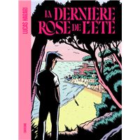 La derniere rose de l ete