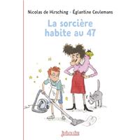 La sorcière habite au 47