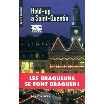 Hold up à St Quentin