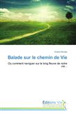 Balade sur le chemin de Vie
