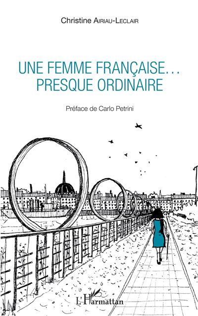 Une femme française... presque ordinaire - Christine Airiau-Leclair - broché