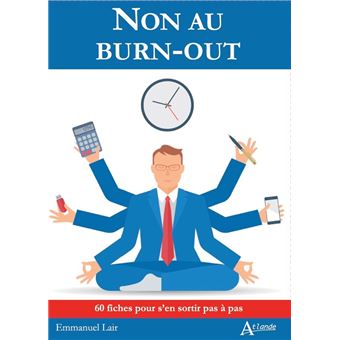 Non au burn out - 60 fiches pour s'en sortir pas-à-pas