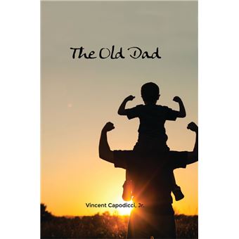 The Old Dad - ebook (ePub) - Vincent Capodicci Jr. - Achat ebook | fnac