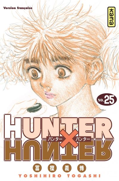 Hunter X Hunter Tome 25 Hunter X Hunter Yoshihiro Togashi Yoshihiro Togashi Broche Livre Tous Les Livres A La Fnac