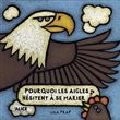 Pourquoi les aigles hésitent à se marier ?