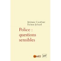 Police : questions sensibles