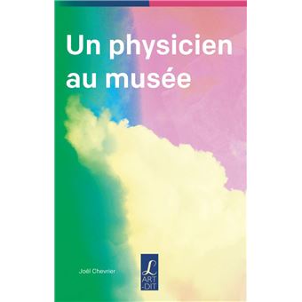 Un Physicien au musée