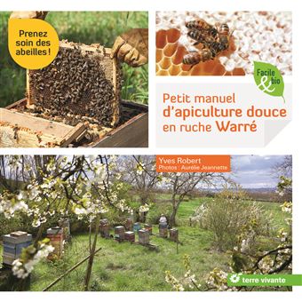 Petit manuel d'apiculture douce en ruche warre
