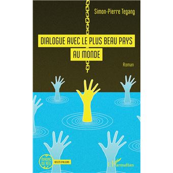 Dialogue avec le plus beau pays du monde