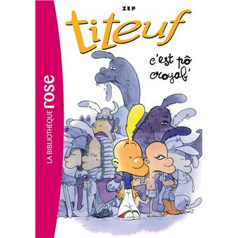 Titeuf Tome 2 Titeuf 02 C Est Po Croyab Zep Broche Achat Livre Fnac