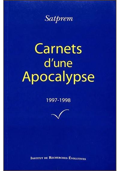 Carnets d'une Apocalypse - Satprem - Institut De Recherc