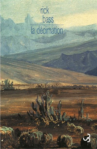 La decimation - Rick Bass - broché
