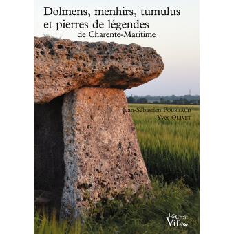 Dolmens Menhirs Tumulus Et Pierres De Legendes De Charente Martitime Broche Jean Sebastien Pourtaud Yves Jolivet Achat Livre Fnac Dolmens Menhirs Tumulus Et Pierres De Legendes De Charente Martitime Broche Jean Sebastien Pourtaud Yves Jolivet Achat Livre Fnac