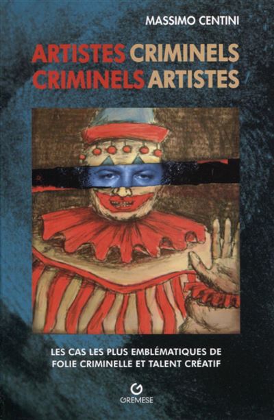 Artistes criminels - Massimo Centini - broché
