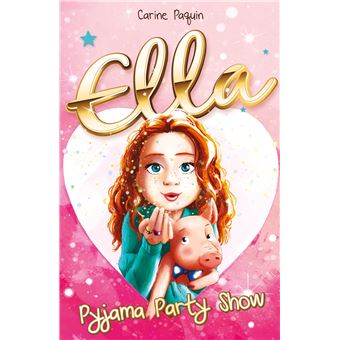 Ella - Pyjama Party Show