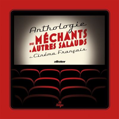 Anthologie des méchants au cinéma et autres salauds du cinéma