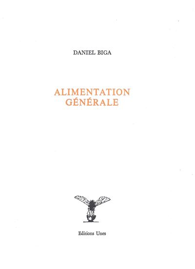 Alimentation générale - Daniel Biga - broché