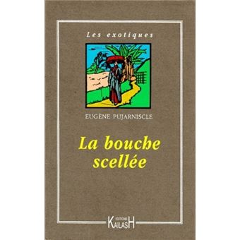 La bouche scellée