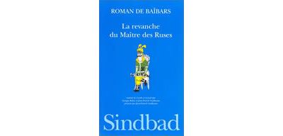 Roman de baibars 8 - la revanche du maître des ruses