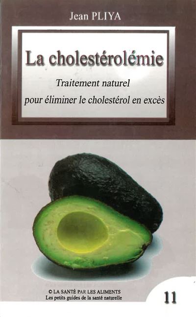 La cholesterolemiepour eliminer le cholesterol en exces