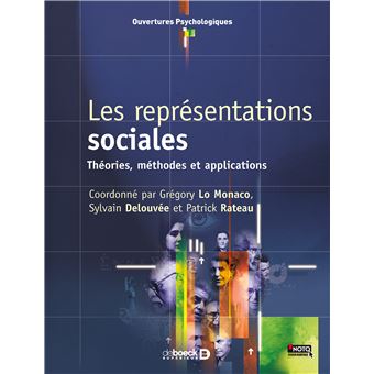 Les Représentations Sociales Théories, Méthodes Et Applications 2016 ...