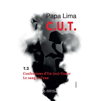C.U.T Confessions d’Un (ex) Tueur