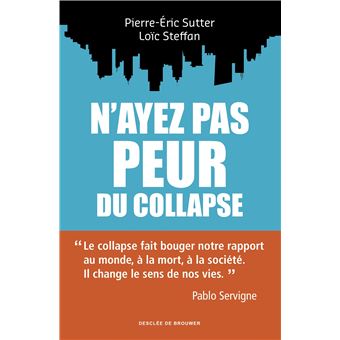 N'ayez pas peur du collapse !