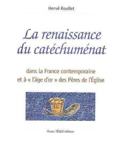 La renaissance du catéchuménat