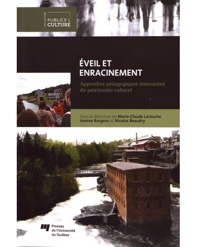 Eveil et enracinement approches pedagogiques du patrimoine - M.c. Larouche - broché