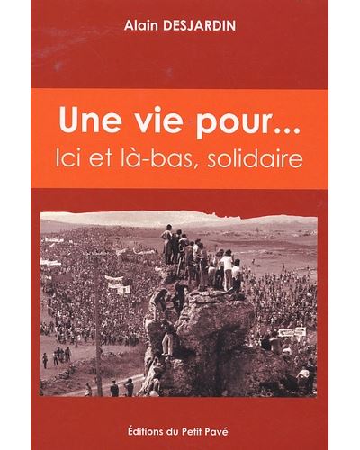 Une vie pour...