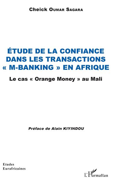 Etude de la confiance dans les transactions M-banking en Afrique