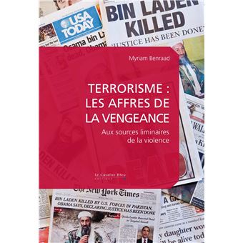 Terrorisme : les affres de la vengeance