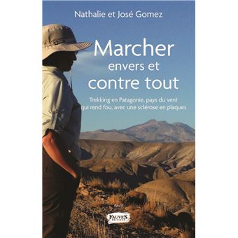 Marcher envers et contre tout