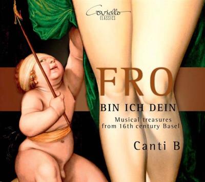 Fro Bin Ich Dein, Trésors musicaux du 16ème siècle à Bâle