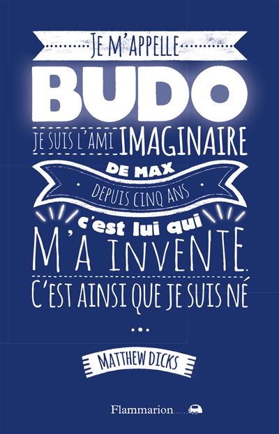 Je m'appelle Budo, je suis l'ami imaginaire depuis cinq ans