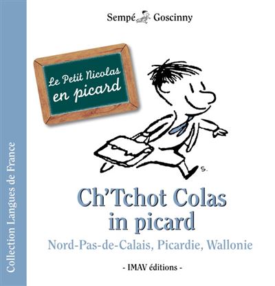 Ch'Tchot Colas in picard / Le Petit Nicolas en picard