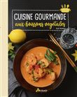 Cuisine gourmande aux boissons végétales
