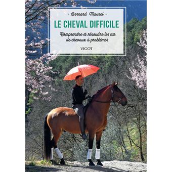 Le cheval difficile