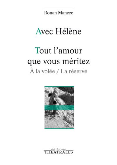 Avec helene tout l'amour que vous meritez