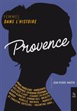 Femmes dans l'Histoire. Provence