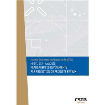 NF DTU 27.2 - Août 202 - Réalisation de revêtements par projection de produits pâteux