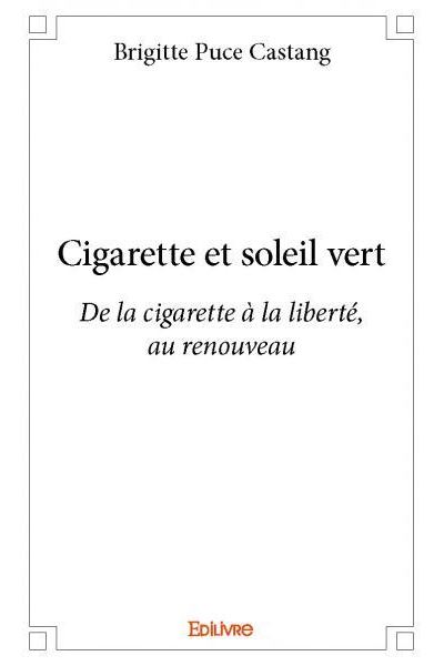 Cigarette et soleil vert