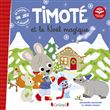 Timoté et le Noël magique (Écoute aussi l'histoire)