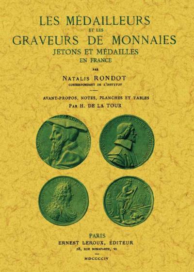 Les médailleurs et les graveurs de monnaies